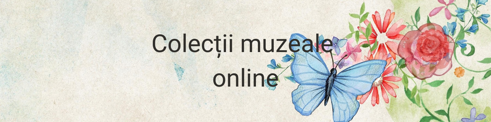 Colecții muzeale online